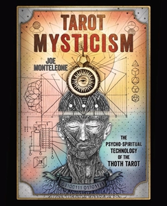Bild på Tarot Mysticism: The Psycho-Spiritual Technology of the Thoth Tarot
