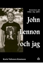 Bild på John Lennon och jag – Konsten att välja sig själv