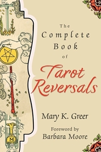 Bild på The Complete Book of Tarot Reversals