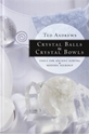 Bild på Crystal balls and crystal bowls - tools for ancient scrying and modern seer