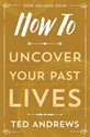 Bild på How to Uncover Your Past Lives