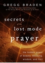 Bild på Secrets of the lost mode of prayer - the hidden power of beauty, blessing,