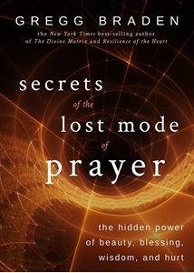 Bild på Secrets of the lost mode of prayer - the hidden power of beauty, blessing,