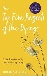 Bild på The Top Five Regrets of the Dying