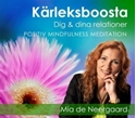 Bild på Kärleksboosta dig & dina relationer! : positiv mindfulness meditation
