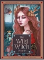 Bild på The Wild Witch Oracle: Shapeshifters, Rebels & Queens