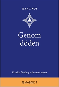 Bild på Genom döden : utvalda föredrag och andra texter