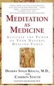 Bild på Meditation As Medicine: Activate The Power Of Your Natural Healing Force