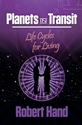 Bild på Planets  in transit - life cycles for living
