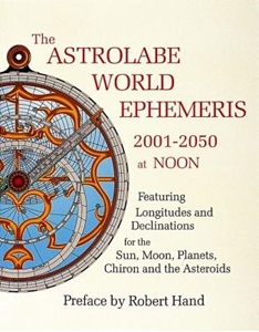 Bild på Astrolabe World Ephemeris--2001-2050 At Noon (W/Charts For E