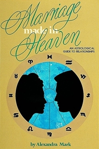 Bild på Marriage Made In Heaven: An Astrological Guide To Relationsh