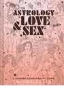 Bild på The Astrology of Love + Sex
