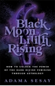 Bild på Black Moon Lilith Rising