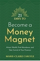 Bild på 21 Days to Become a Money Magnet