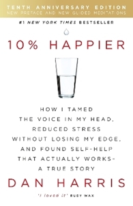 Bild på 10% happier - how i tamed the voice in my head, reduced stress without losi