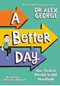Bild på A Better Day: Your Positive Mental Health Handbook