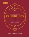 Bild på ESSENTIAL BOOK OF PENDULUMS: Divine Everyday Healing Answers (H)
