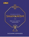 Bild på ESSENTIAL BOOK OF SHAMANISM: Meet Your Powerful Healing Allies (H)