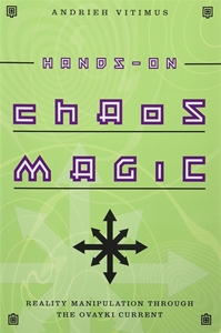 Bild på Hands-On Chaos Magic: Reality Manipulation Through the Ovayki Current