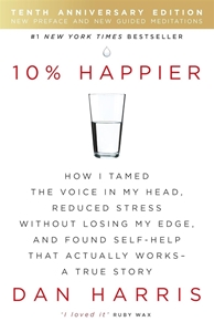 Bild på 10% happier - how i tamed the voice in my head, reduced stress without losi
