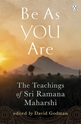 Bild på Be as you are - the teachings of sri ramana maharshi