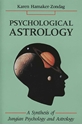 Bild på Psychological Astrology: A Synthesis of Jungian Psychology and Astrology