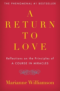 Bild på Return To Love: Reflections On The Principles Of "A Course I