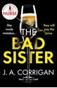 Bild på The Bad Sister: A tense and emotional psychological thriller with an unforgettable ending