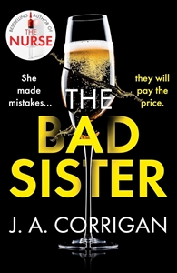 Bild på The Bad Sister: A tense and emotional psychological thriller with an unforgettable ending
