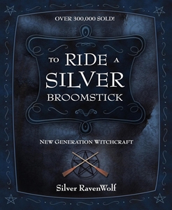 Bild på To ride a silver broomstick - new generation witchcraft