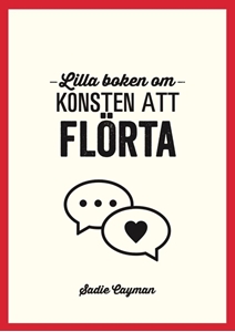 Bild på Lilla boken om konsten att flörta