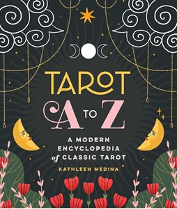 Bild på Tarot A to Z: A Modern Encyclopedia of Classic Tarot