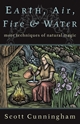 Bild på Earth, air, fire and water - more techniques of natural magic