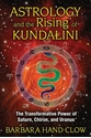 Bild på Astrology And The Rising Of Kundalini : The Transformative Power of Saturn, Chiron, and Uranus