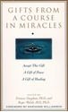 Bild på Gifts From A Course In Miracles (Gift Of Peace; Gift Of Heal
