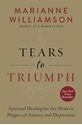 Bild på Tears to triumph - spiritual healing for the modern plagues of anxiety and