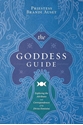 Bild på The Goddess Guide: Exploring the Attributes and Correspondences of the Divine Feminine