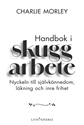 Bild på Handbok i skuggarbete : nyckeln till självkännedom, läkning och inre frihet