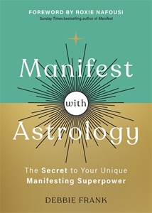 Bild på Manifest with Astrology: The Secret to Your Unique Manifesting Superpower