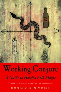 Bild på Working conjure - a guide to hoodoo folk magicfinding a place of power at t
