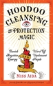 Bild på Hoodoo Cleansing Protection Magic